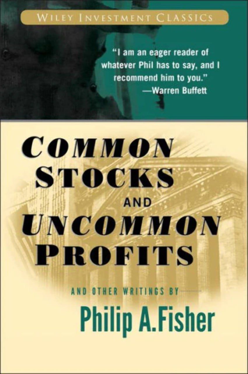 Common Stocks and Uncommon Profits by Philip Fisher